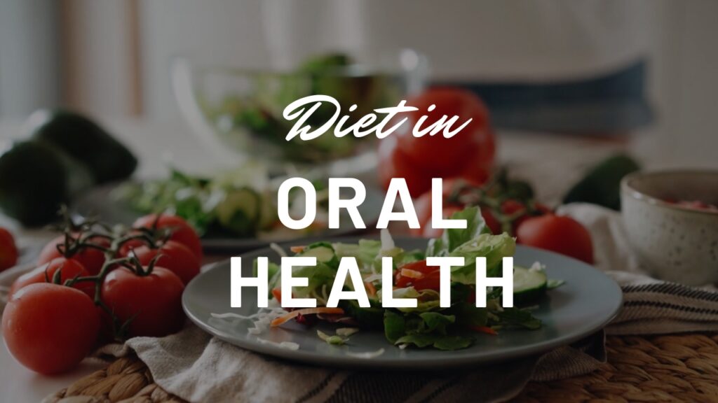 The Role of Diet in Oral Health